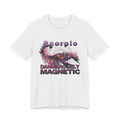 Scorpio "Dangerously Magnetic" T-Shirt — Zodiac Graphic Tee