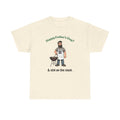 Father's Day Grill T‑Shirt — "Happy Father's Day? & still on the clock."