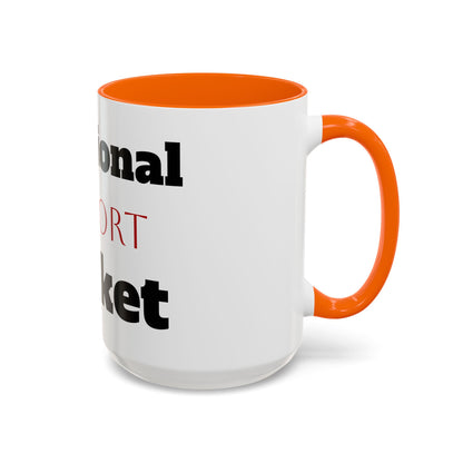 Emotional Support Bucket Coffee Mug — Funny Mental Health Support Accent Mug (11/15oz)
