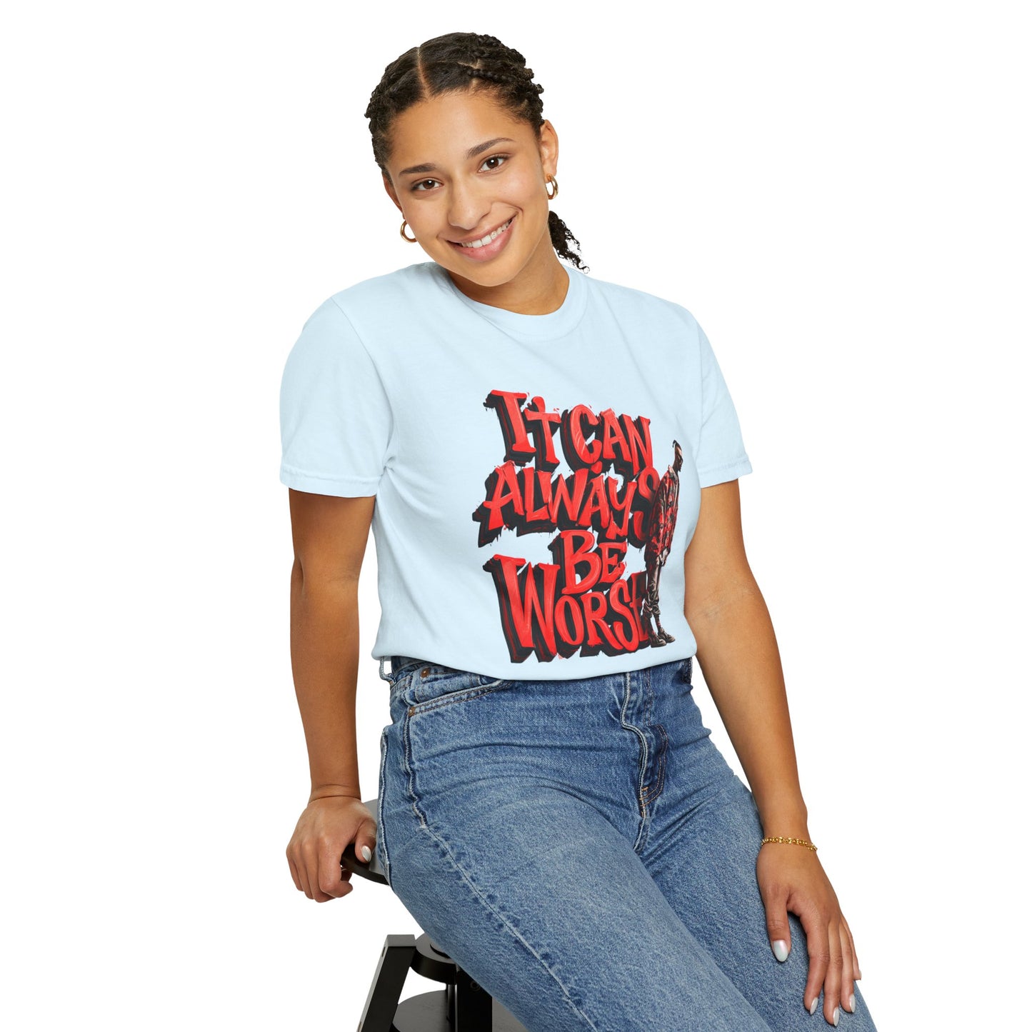 It Can Always Be Worse — Retro Grunge Graphic Tee