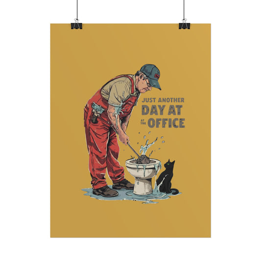 Rolled Poster — "Just Another Day at the Office" Plumber Retro Wall Art