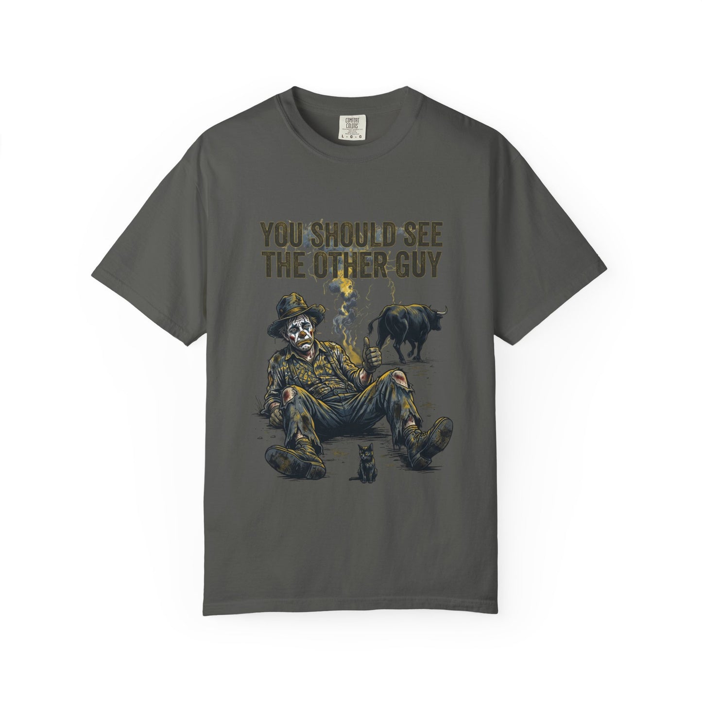 You should see the other guy Tee