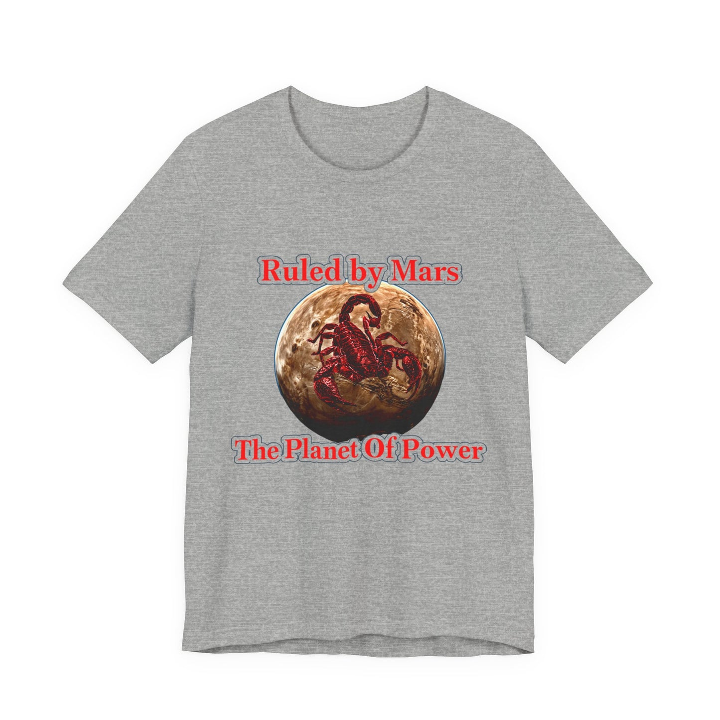Mars Scorpio Tee — "Ruled by Mars, The Planet of Power" Graphic T‑Shirt