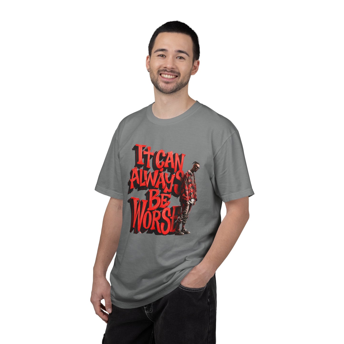 It Can Always Be Worse — Retro Grunge Graphic Tee